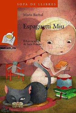 ESPAGUETTI MIU | 9788448921484 | BARBAL,MARIA (PREMIO NACIONAL DE LITERATURA 1993)