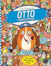 OTTO EL PERRO CARTERO. UN LIBRO PARA BUSCAR COSAS | 9788494258046 | FREEMAN,TOR