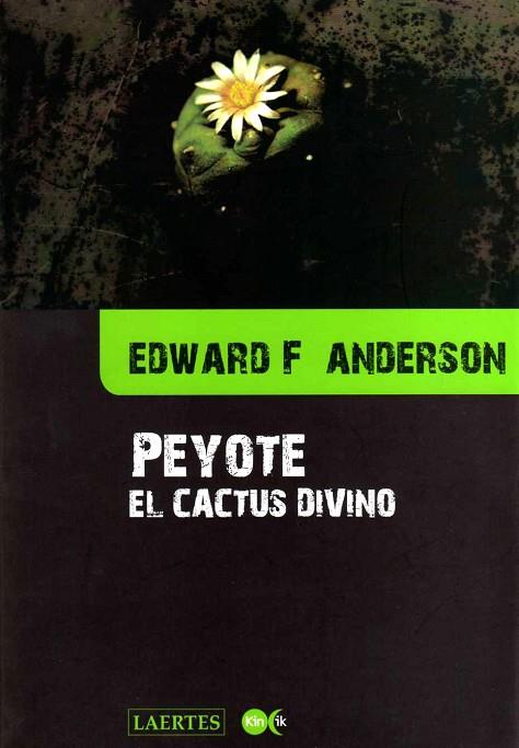 PEYOTE EL CACTUS DIVINO | 9788475845838 | ANDERSON,EDWARD