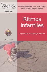 RITMOS INFANTILES. TEJIDOS DE UN PAISAJE INTERIOR | 9788480639224 | CABANELLAS,ISABEL ESLAVA,CLARA ESLAVA,JUAN JOSE POLONIO,RAQUEL