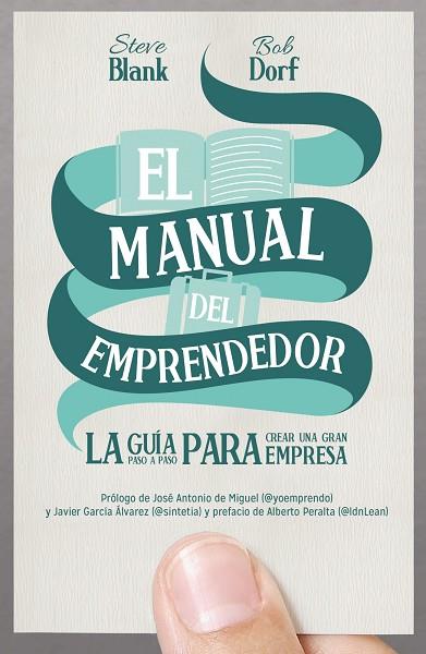 MANUAL DEL EMPRENDEDOR. LA GUIA PASO A PASO PARA CREAR UNA GRAN EMPRESA | 9788498752830 | DORF,BOB BLANK,STEVE