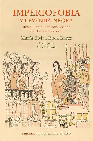 IMPERIOFOBIA Y LEYENDA NEGRA. ROMA, ESTADOS UNIDOS, RUSIA Y EL IMPERIO ESPAÑOL | 9788416854233 | ROCA BAREA,MARIA ELVIRA