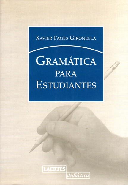 GRAMATICA PARA ESTUDIANTES | 9788475845517 | FAGES GIRONELLA,XAVIER