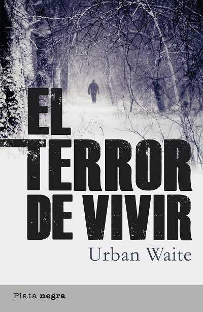 TERROR DE VIVIR | 9788492919093 | WAITE,URBAN