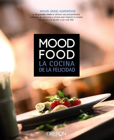 MOOD FOOD. LA COCINA DE LA FELICIDAD | 9788441532731 | ALMODOVAR,MIGUEL ANGEL