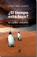 TIEMPO ESTA LOCO?. Y 74 PREGUNTAS MAS SOBRE EL CAMBIO CLIMATICO | 9788449701719 | LLEBOT,JOSEP ENRIC