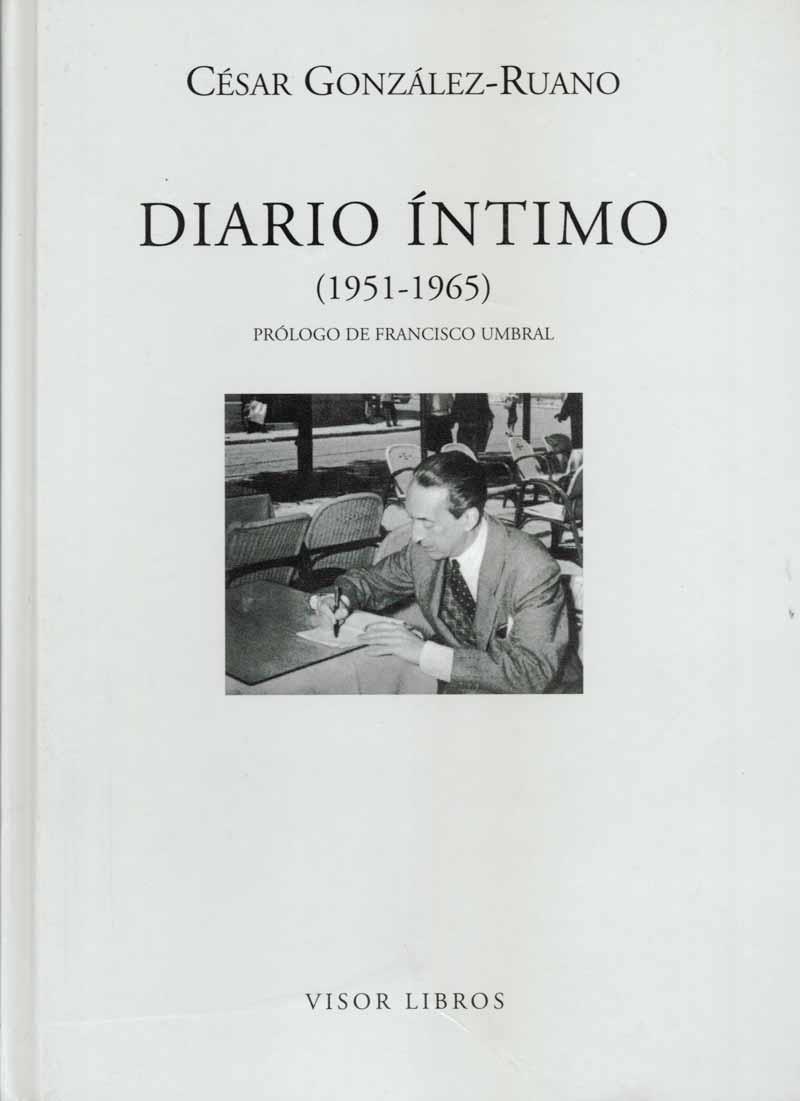 DIARIO INTIMO 1951-1965 | 9788475228129 | GONZALEZ-RUANO,CESAR