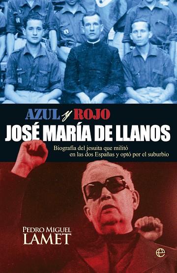 AZUL Y ROJO. JOSE MARIA DE LLANOS | 9788499708003 | LAMET,PEDRO MIGUEL