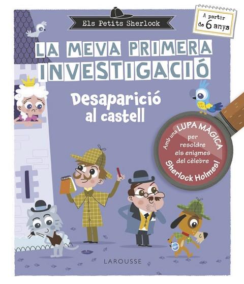 ELS PETITS SHERLOCK. LA MEVA PRIMERA INVESTIGACIÓ. DESAPARICIÓ AL CASTELL | 9788410124370 | LEBRUN, SANDRA