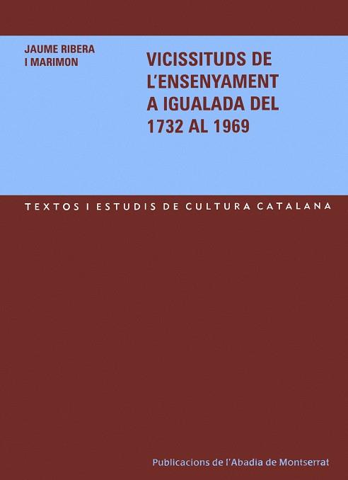 VICISSITUDS DE L,ENSENYAMENT A IGUALADA DEL 1732 AL 1969 | 9788484158370 | RIBERA I MARIMON,JAUME