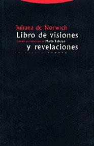 LIBRO DE VISIONES Y REVELACIONES | 9788481645590 | NORWICH,JULIANA DE