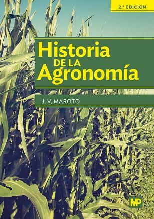 HISTORIA DE LA AGRONOMIA | 9788484766476 | MAROTO BORREGO MAROTO,J.V.