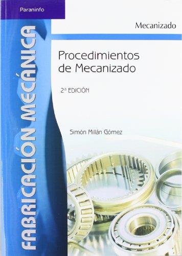 PROCEDIMIENTOS DE MECANIZADO | 9788497324281 | MILLAN GOMEZ,SIMON