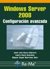 WINDOWS SERVER 2008 CONFIGURACION AVANZADA | 9788478979646 | RAYA CABRERA,JOSE LUIS MARTINEZ RUIZ,MIGUEL ANGEL RAYA GONZALEZ,LAURA