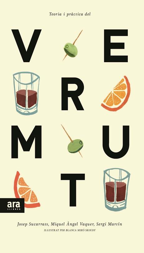 TEORIA I PRACTICA DEL VERMUT | 9788416154241 | MARTIN,SERGI SUCARRATS,JOSEP VAQUER,MIQUEL ANGEL MIRO SKOUDY,BLANCA