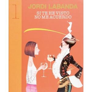 SI TE HE VISTO NO ME ACUERDO | 9788493303662 | LABANDA,JORDI