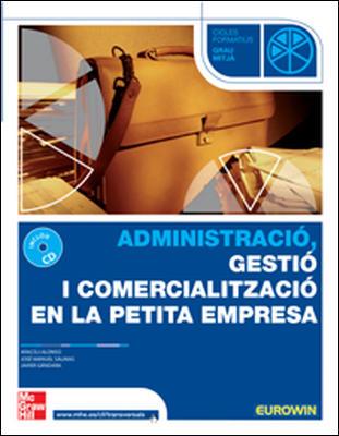 ADMINISTRACIO, GESTIO I COMERCIALITZACIO EN LA PETITA EMPRESA | 9788448147792 | SALINAS,JOSE MANUEL ALONSO,ARACELI GANDARA,JAVIER