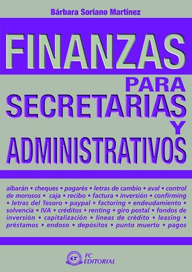 FINANZAS PARA SECRETARIAS Y ADMINISTRATIVOS | 9788496743588 | SORIANO MARTINEZ,BARBARA