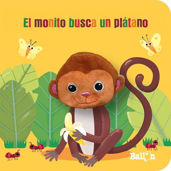 EL MONITO BUSCA UN PLÁTANO | 9789403226354 | BALLON