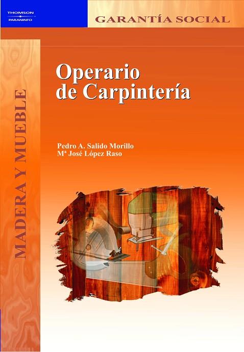 OPERARIO DE CARPINTERIA | 9788428327343 | SALIDO MORILLO,PEDRO A. LOPEZ RASO,Mª JOSE