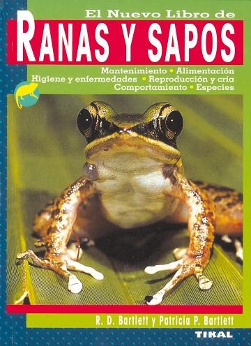 RANAS Y SAPOS,NUEVO LIBRO DE LAS | 9788430534739 | BARTLETT,RICHARD D.