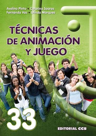 TECNICAS DE ANIMACION Y JUEGO | 9788498423464 | PINTO,AVELINO SOARES,CATARINA MARQUES,OLINDA VAZ,FERNANDA