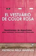 VESTUARIO DE COLOR ROSA (GAYS,LESBIANAS,TRANSEXUALES Y BISEXUALES) | 9788488052315 | NELL WARREN,PATRICIA