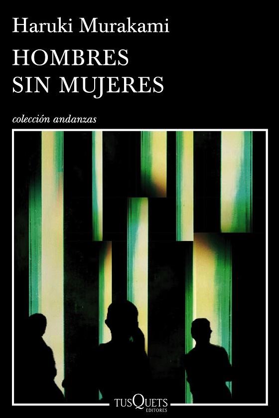 HOMBRES SIN MUJERES | 9788490660430 | MURAKAMI,HARUKI(XXIII PREMI INTERN.CATALUNYA 2011)