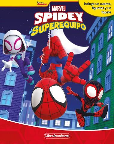 SPIDEY Y SU SUPEREQUIPO. INCLUYE UN CUENTO, FIGURITAS Y UN TAPETE | 9788418610714