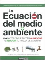 ECUACION DEL MEDIO AMBIENTE. 100 FACTORES QUE PUEDEN AUMENTAR O REDUCIR TU HUELLA DE CARBONO | 9788475566726 | SHIMO-BARRY,ALEX