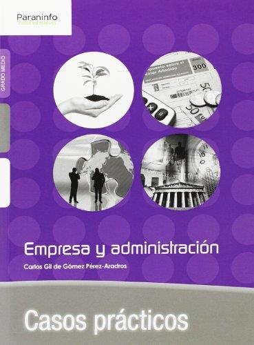 CASOS PRACTICOS DE EMPRESA Y ADMINISTRACION | 9788428399333 | GIL DE GOMEZ PEREZ-ARADROS,CARLOS