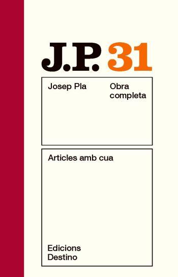 ARTICLES AMB CUA VOL. 31 | 9788497101714 | PLA,JOSEP