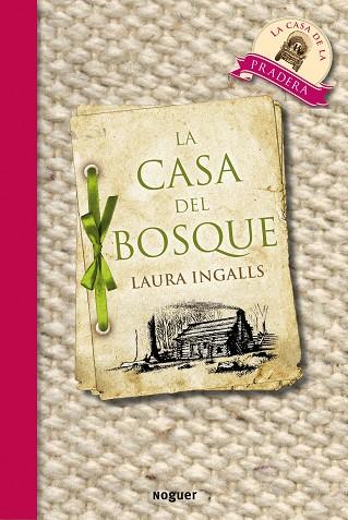 CASA DEL BOSQUE | 9788427901087 | INGALLS,LAURA