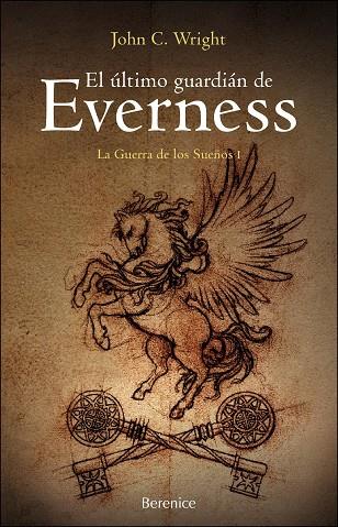 ULTIMO GUARDIAN DE EVERNESS LA GUERRA DE LOS SUEÑOS 1 | 9788493504700 | WRIGHT,JOHN C.