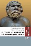 COLLAR DEL NEANDERTAL A LA RECERCA DELS PRIMERS PENSADORS | 9788466403818 | ARSUAGA,JUAN LUÍS