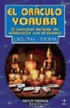 ORACULO YORUBA.EL ANCESTRAL METODO DE ADIVINACION CON EL DOMINO | 9788441408463 | POENNA,CARLOS G.