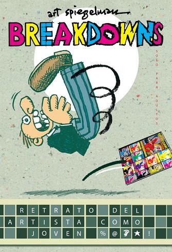 BREAKDOWNS. RETRATO DEL ARTISTA COMO UN JOVEN | 9788439721611 | SPIEGELMAN,ART