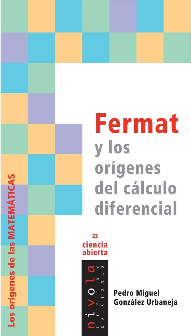 FERMAT Y LOS ORIGENES DEL CALCULO DIFERENCIAL | 9788496566798 | GONZALEZ URBANEJA,PEDRO MIGUEL