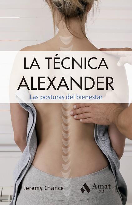 LA TÉCNICA ALEXANDER LAS POSTURAS DEL BIENESTAR | 9788419870674 | CHANCE, JEREMY