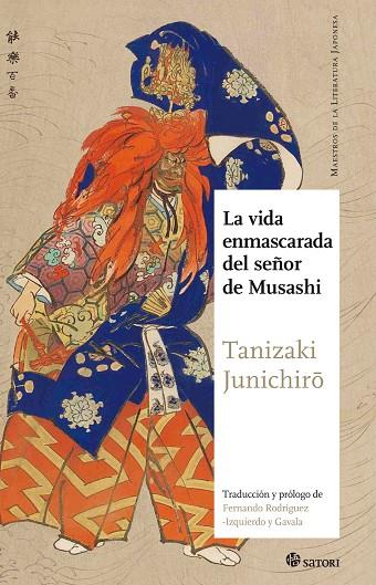 VIDA ENMASCARADA DEL SEÑOR DE MUSASHI | 9788494468551 | JUNICHIRO,TANIZAKI