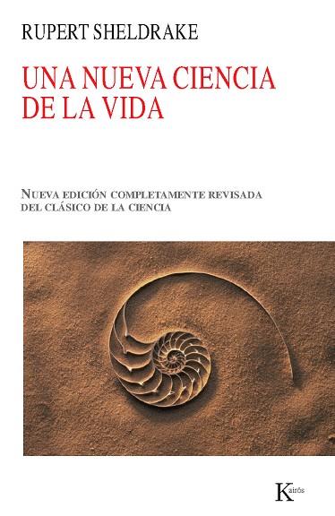 UNA NUEVA CIENCIA DE LA VIDA. LA HIPÓTESIS DE LA CAUSACIÓN FORMATIVA | 9788499880013 | SHELDRAKE,RUPERT