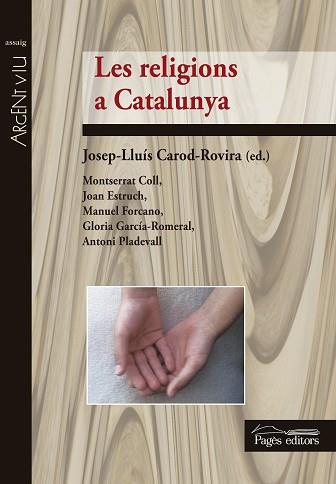 RELIGIONS A CATALUNYA | 9788499756363 | FORCANO,MANUEL ESTRUCH,JOAN CAROD-ROVIRA,JOSEP LLUIS COLL,MONTSERRAT