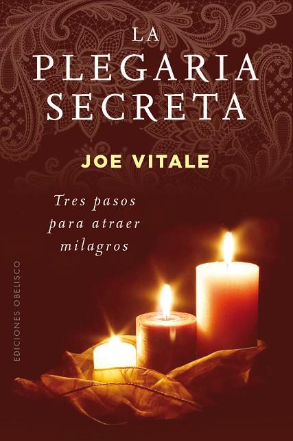 PLEGARIA SECRETA. TRES PASOS PARA ATRAER MILAGROS | 9788491111627 | VITALE,JOE