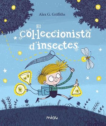 EL COL·LECCIONISTA D’INSECTES | 9788417272715 | G. GRIFFITHS, ALEX