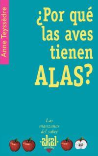 POR QUE LAS AVES TIENEN ALAS? | 9788446021421 | TEYSSEDRE,ANNE