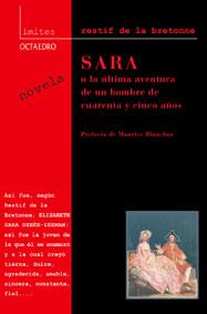 SARA O LA ULTIMA AVENTURA DE UN HOMBRE DE CUARENTA AÑOS | 9788480635165 | BRETONNE,RESTIF DE LA