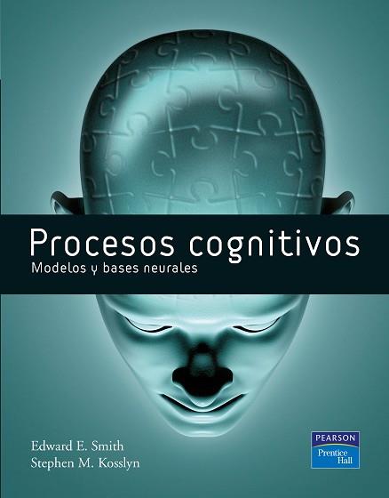 PROCESOS COGNITIVOS. MODELOS Y BASES NEURONALES | 9788483223963 | SMITH, EDWARD M. / KOSSLYN, STEPHEN M.