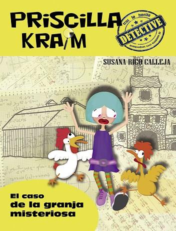 PRISCILLA KRAIM 7. EL CASO DE LA GRANJA MISTERIOSA | 9788494634550 | RICO CALLEJA, SUSANA