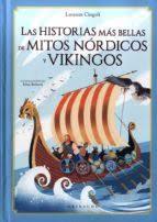 LAS HISTORIAS MAS BELLAS DE MITOS NORDICOS Y VIKINGOS | 9788417127718 | CINGOLI, LORENZA