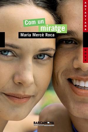 COM UN MIRATGE | 9788448919177 | ROCA,MARIA MERCE